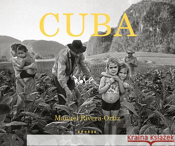 Cuba: Finding Home Manuel Rivera-Ortiz 9783969000304 Kehrer Verlag - książka