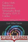 Cuba, Hait Jos Mille 9781729202920 Independently Published