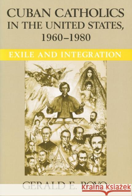 Cuban Catholics in the United States, 1960-1980: Exile and Integration Poyo, Gerald E. 9780268038328 University of Notre Dame Press - książka