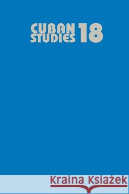 Cuban Studies 18 Carmelo Mesa-Lago 9780822963417 University of Pittsburgh Press - książka