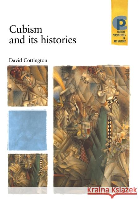 Cubism and its histories Cottington, David 9780719050046 Manchester University Press - książka