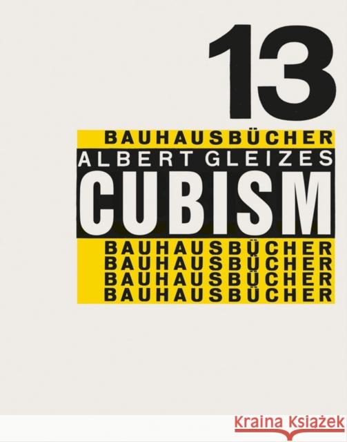 Cubism: Bauhausbucher 13  9783037786666 Lars Muller Publishers - książka