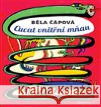 Cucat vnitřní mňau Běla Čápová 9788075304957 Malvern - książka