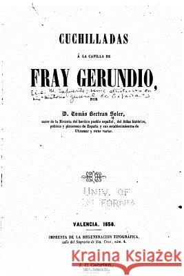 Cuchilladas á la capilla de Fray Gerundio Soler, Tomas Bertran 9781523492817 Createspace Independent Publishing Platform - książka