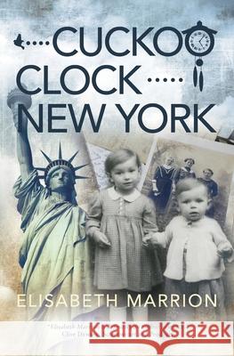 Cuckoo Clock - New York Elisabeth Marrion   9781781324059 SilverWood Books Ltd - książka