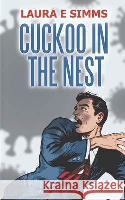 Cuckoo in the Nest Laura E. Simms 9781514714294 Createspace Independent Publishing Platform - książka