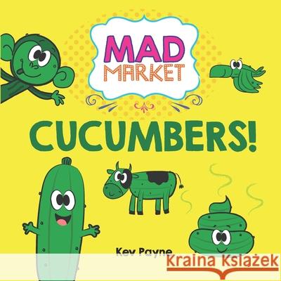 Cucumbers! Kev Payne 9781916408852 Andonart - książka