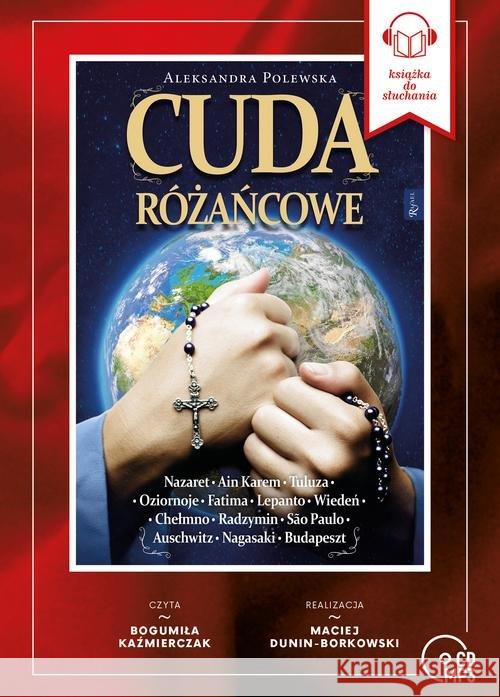 Cuda różańcowe. Audiobook Polewska Aleksandra 9788375695953 Rafael - książka