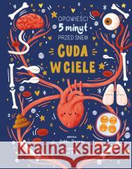 Cuda w ciele. Opowieści 5 minut przed snem Gabby Dawnay, Mimi Purnell 9788327686701 Harperkids - książka