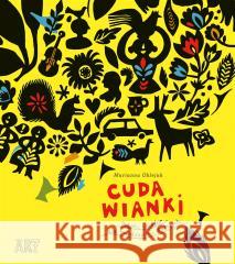 Cuda wianki. Polski folklor dla młodszych i starsz Marianna Oklejak 9788327670113 Harperkids - książka