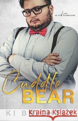 Cuddle Bear Ki Brightly   9798360680734 Independently Published - książka