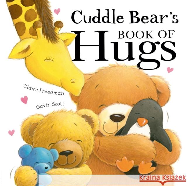 Cuddle Bear’s Book of Hugs Claire Freedman 9781848696884 Little Tiger Press Group - książka