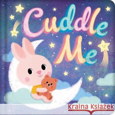 Cuddle Me: Padded Board Book Igloobooks                               Sejung Kim 9781803683775 Igloo Books - książka