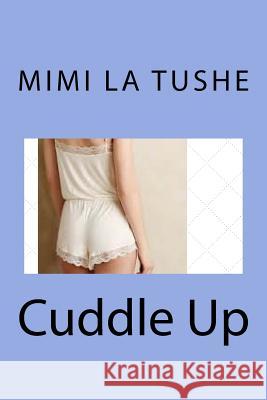 Cuddle Up Mimi L 9781976134005 Createspace Independent Publishing Platform - książka