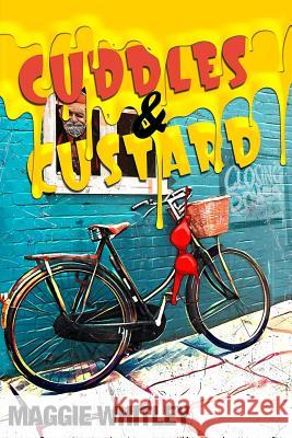 Cuddles and Custard Maggie Whitley Jason Ferdinando 9781979430104 Createspace Independent Publishing Platform - książka