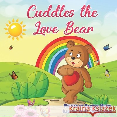 Cuddles the Love Bear Munir, Maryam 9798714521010 Independently Published - książka