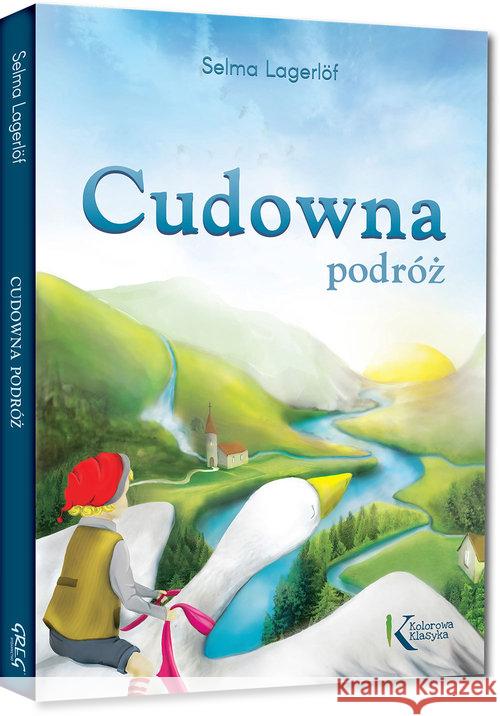 Cudowna podróż kolor BR GREG Lagerlof Selma 9788375178685 Greg - książka