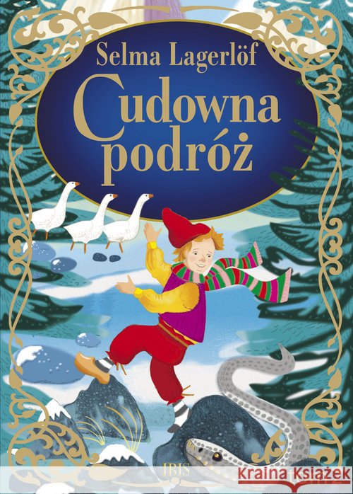 Cudowna podróż T.2 S. Lagerlof 9788366263239 Ibis - książka