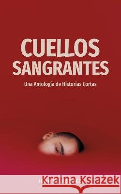 Cuellos Sangrantes Jona Velazquez 9798986084480 Alegria Publishing - książka