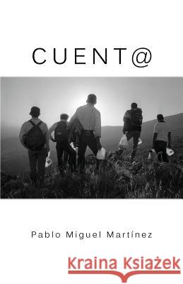 Cuent@ Pablo Miguel Martinez 9781944899035 Finishing Line Press - książka