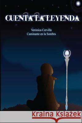 Cuenta la leyenda: 1a Antología Tártarus En La Sombra, Caminante 9781530525706 Createspace Independent Publishing Platform - książka