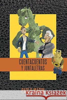 Cuentacuentos y Juntaletras Pablo Marin 9781449038625 Authorhouse - książka