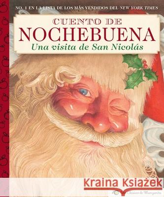Cuento de Nochebuena, Una Visita de San Nicolas: A Little Apple Classic Clement C. Moore Charles Santore 9781646430338 Applesauce Press - książka