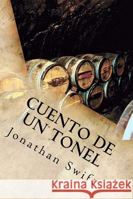 Cuento de un Tonel Swift, Jonathan 9781539396642 Createspace Independent Publishing Platform - książka