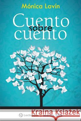 Cuento sobre cuento Lavin, Monica 9781500395902 Createspace - książka