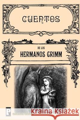 Cuentos Los Hermanos Grimm 9781482042542 Createspace - książka