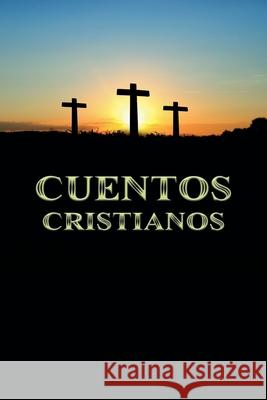 Cuentos Cristianos Rafael Lima 9798224053148 Rafael Lima - książka
