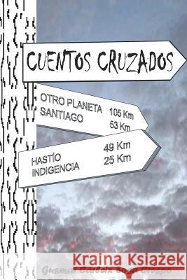 Cuentos Cruzados Gusmar Carleix Sos 9781507647752 Createspace - książka