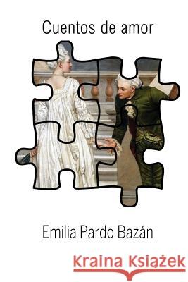 Cuentos de amor Pardo Bazan, Emilia 9781517368425 Createspace - książka