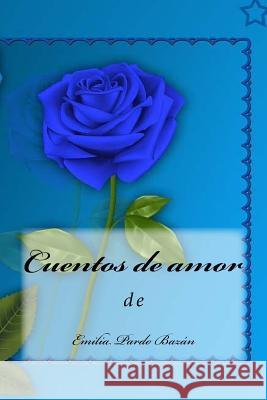 Cuentos de amor Rivas, Anton 9781984975126 Createspace Independent Publishing Platform - książka