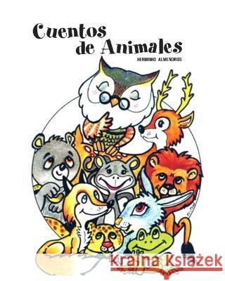 Cuentos de Animales Editorial Pueblo Y Educacion 1986 Luis Bestard Cruz Herminio Almendros 9789591304988 Editorial Pueblo Y Educacion, 1986 - książka