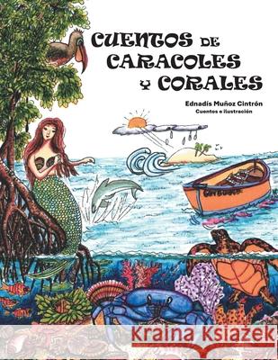 Cuentos de Caracoles Y Corales Ednad?s Mu?o 9781506554921 Palibrio - książka