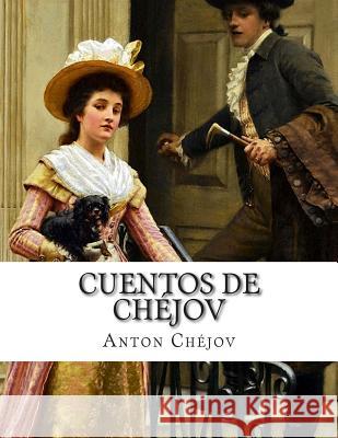 Cuentos de Chéjov Chejov, Anton 9781500808600 Createspace - książka