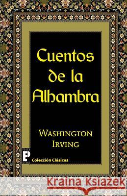 Cuentos de la Alhambra Washington Irving 9781469998954 Createspace - książka