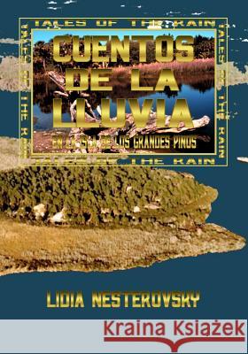 Cuentos de la Lluvia: En la Isla de los Grandes Pinos Nesterovsky, Lidia 9781448621927 Createspace - książka