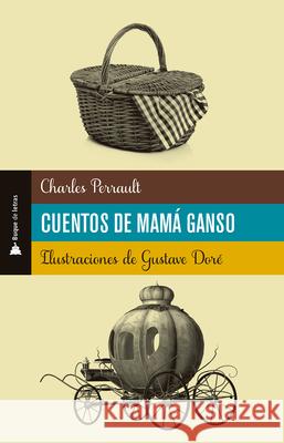 Cuentos de Mamá Ganso Perrault, Charles 9786074537376 Selector - książka