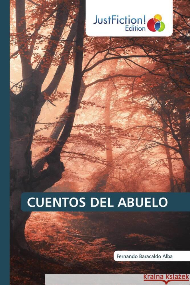 CUENTOS DEL ABUELO Baracaldo Alba, Fernando 9786137389010 JustFiction Edition - książka