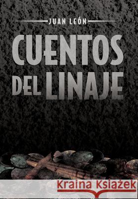 Cuentos del Linaje Juan L 9781463320171 Palibrio - książka