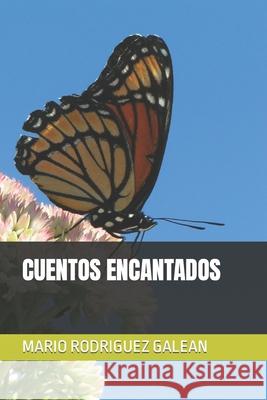 Cuentos Encantados Mario Rodriguez Galean   9798439370047 Independently Published - książka