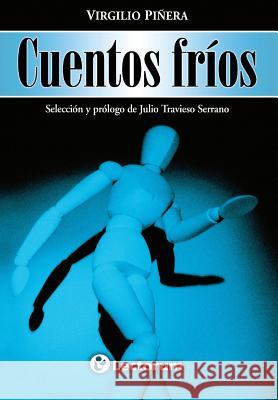 Cuentos frios Pinera, Virgilio 9781494936822 Createspace - książka