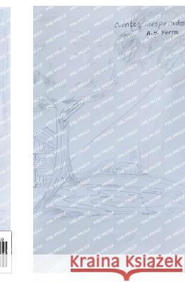 Cuentos inesperados A M Ferra   9798398283099 Independently Published - książka