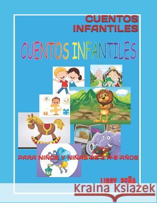 Cuentos Infantiles: Para Niños Y Niñas de 2 a 8 Años Pena, Lissy 9781073318902 Independently Published - książka