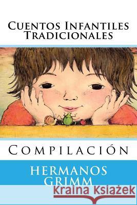 Cuentos Infantiles Tradicionales: Compilacion Hermanos Grimm Martin Hernande 9781517110284 Createspace - książka