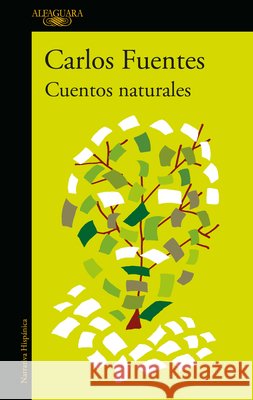 Cuentos Naturales / Ordinary Stories Carlos Fuentes 9786073807654 Alfaguara - książka