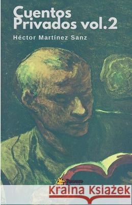 Cuentos Privados Volumen 2 Hector Martinez Sanz 9798665249872 Independently Published - książka