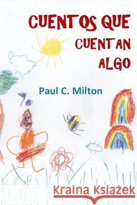 Cuentos que cuentan algo (blanco y negro) Paul C. Milton 9781087324609 Independently Published - książka